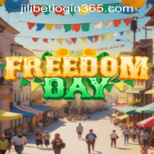 Exploring the Exciting World of 'FreedomDay' and a Guide to JiliBet Login