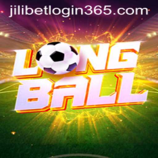 Explore the Thrills of LongBall: A Comprehensive Guide for JiliBet Enthusiasts