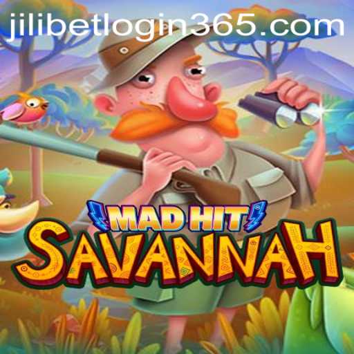 MadHitSavannah: Exploring the Dynamic World and JiliBet Login